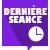 Dernière séance